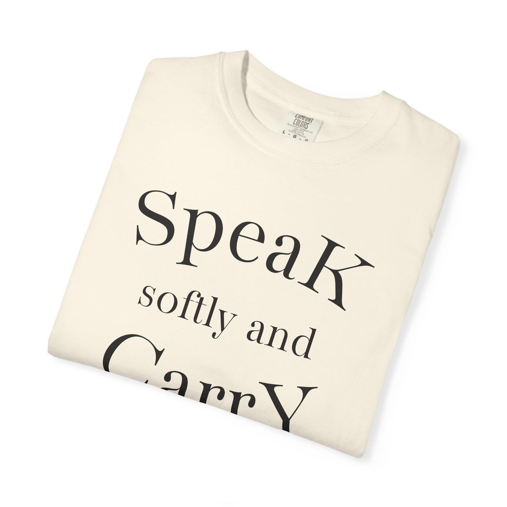 Speak Softly and Carry A Big Stick T-Shirt | Pencil Graphic