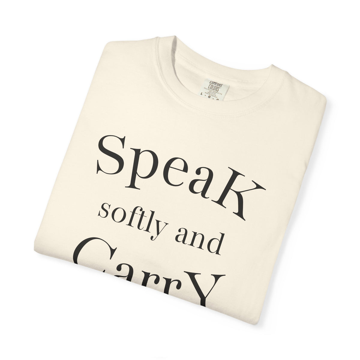 Speak Softly and Carry A Big Stick T-Shirt | Pencil Graphic