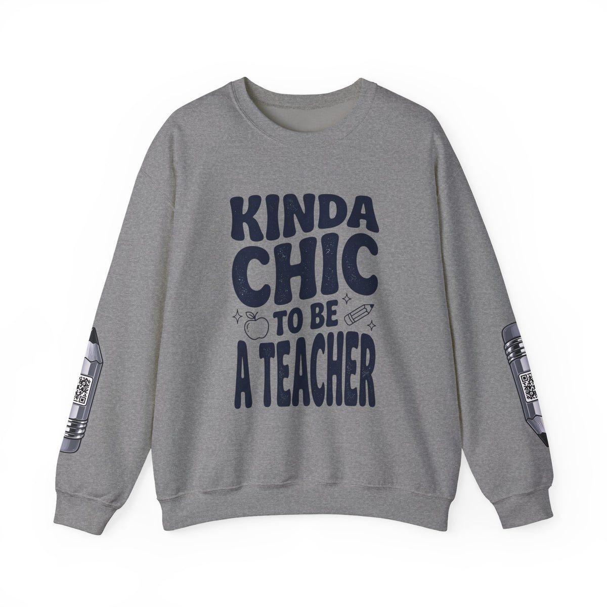 Kinda Chic To Be A Teacher Sweatshirt | Teacher Shirt, School