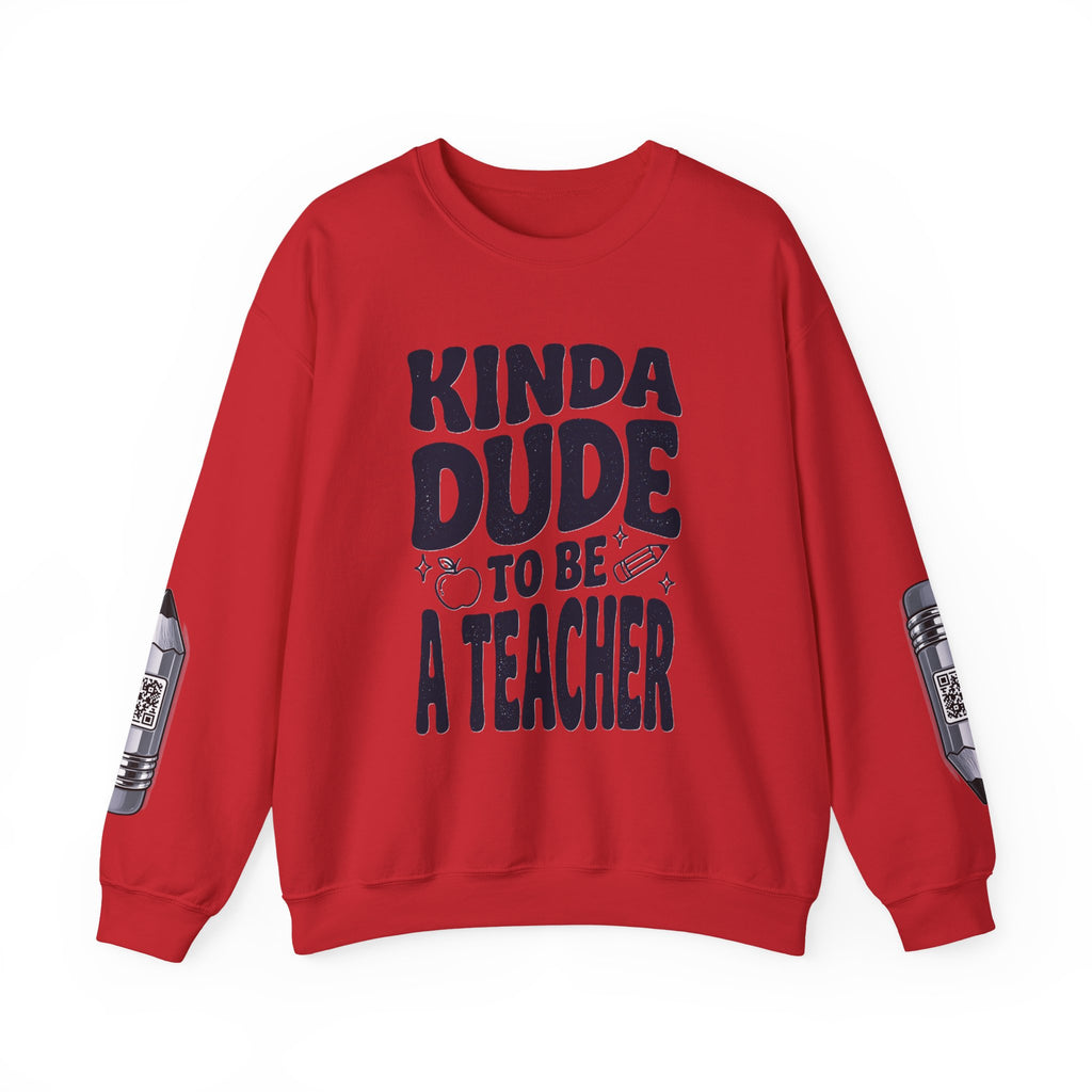 Kinda Dude To Be A Teacher Sweatshirt | Teacher Shirt, School