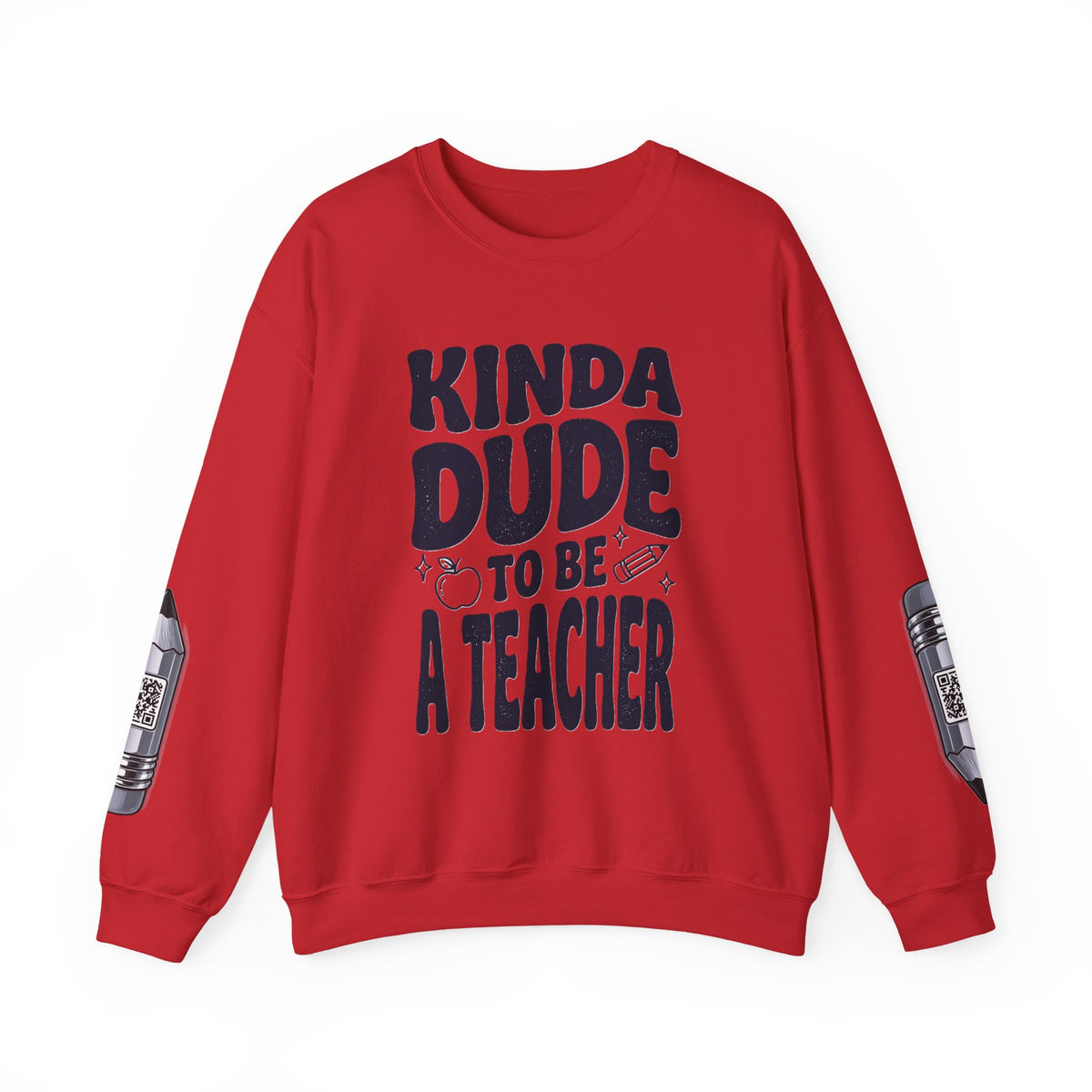 Kinda Dude To Be A Teacher Sweatshirt | Teacher Shirt, School