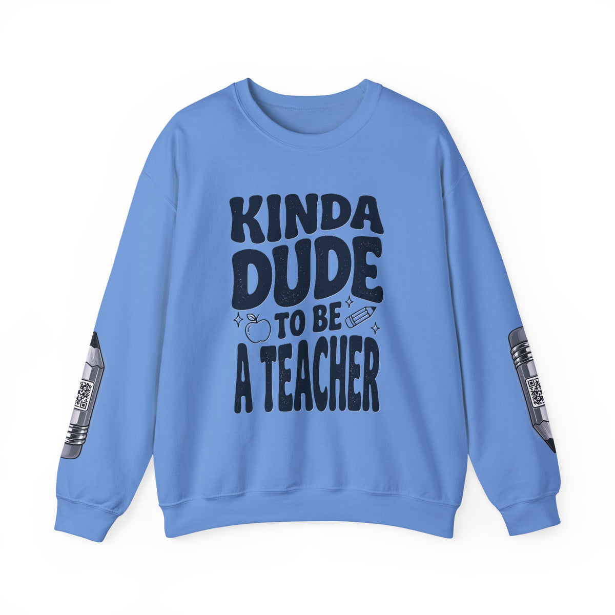 Kinda Dude To Be A Teacher Sweatshirt | Teacher Shirt, School