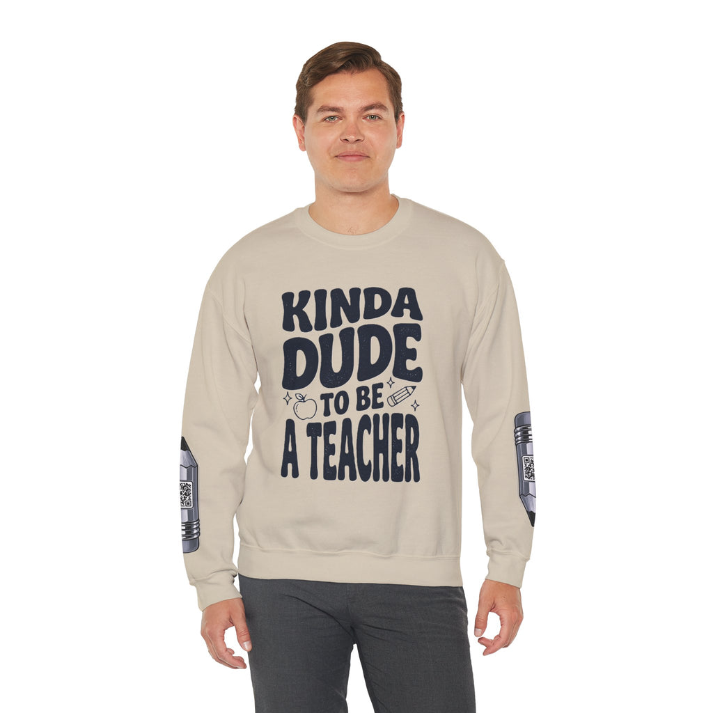 Kinda Dude To Be A Teacher Sweatshirt | Teacher Shirt, School