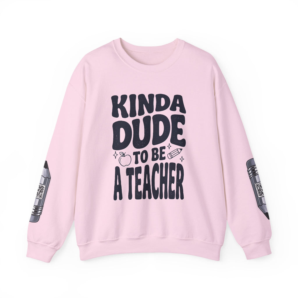 Kinda Dude To Be A Teacher Sweatshirt | Teacher Shirt, School