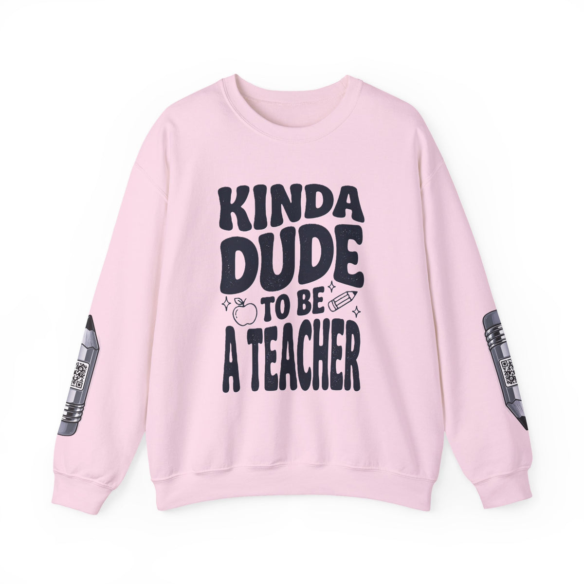 Kinda Dude To Be A Teacher Sweatshirt | Teacher Shirt, School