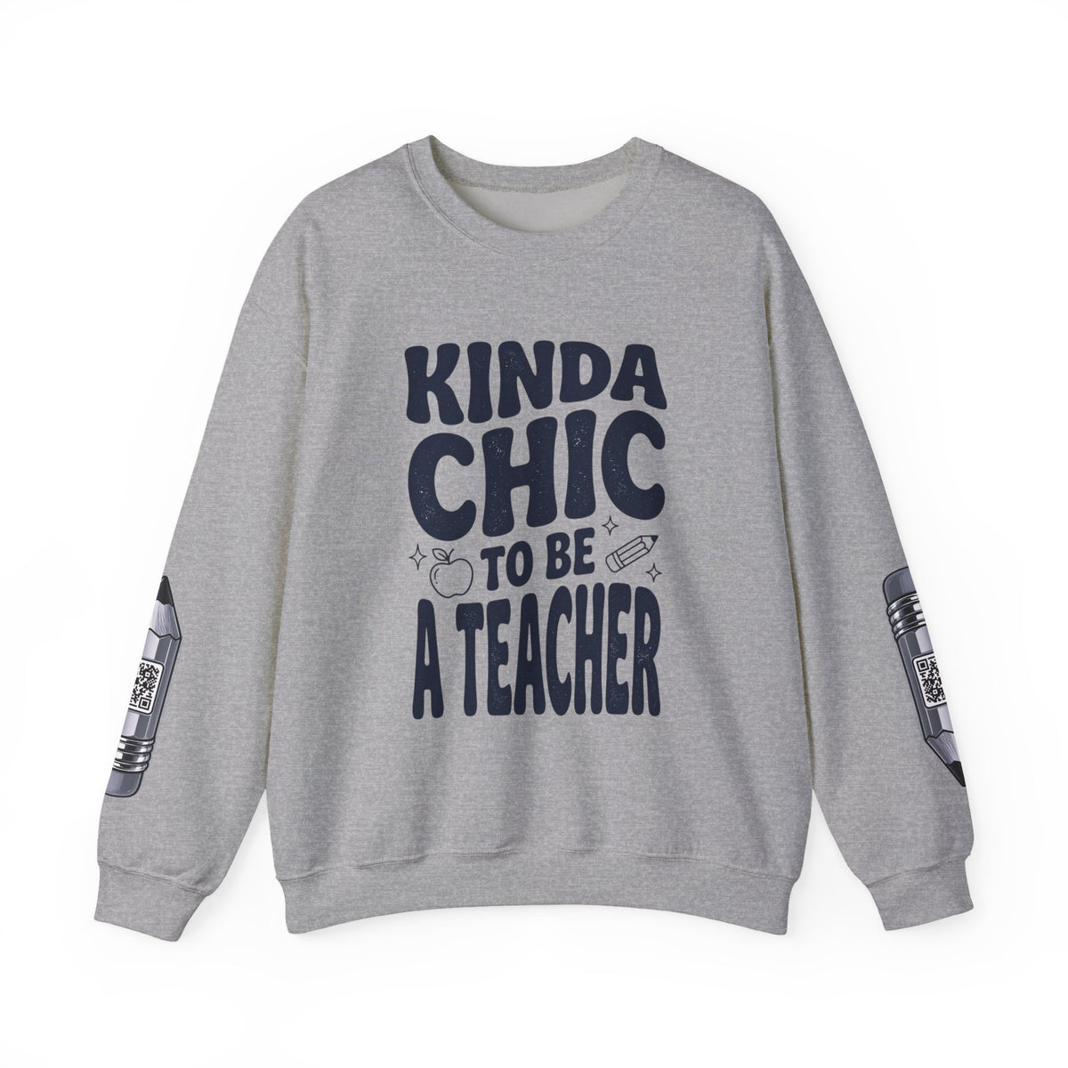 Kinda Chic To Be A Teacher Sweatshirt | Teacher Shirt, School