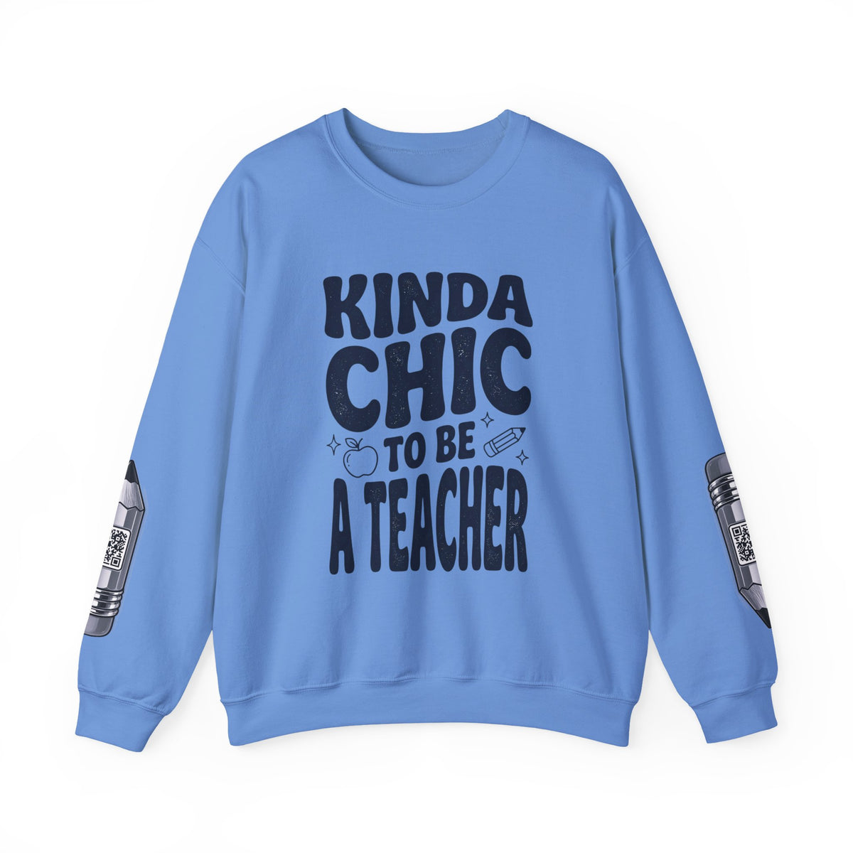 Kinda Chic To Be A Teacher Sweatshirt | Teacher Shirt, School
