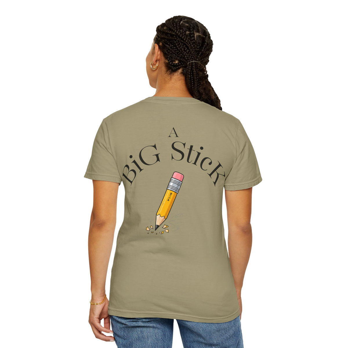 Speak Softly and Carry A Big Stick T-Shirt | Pencil Graphic
