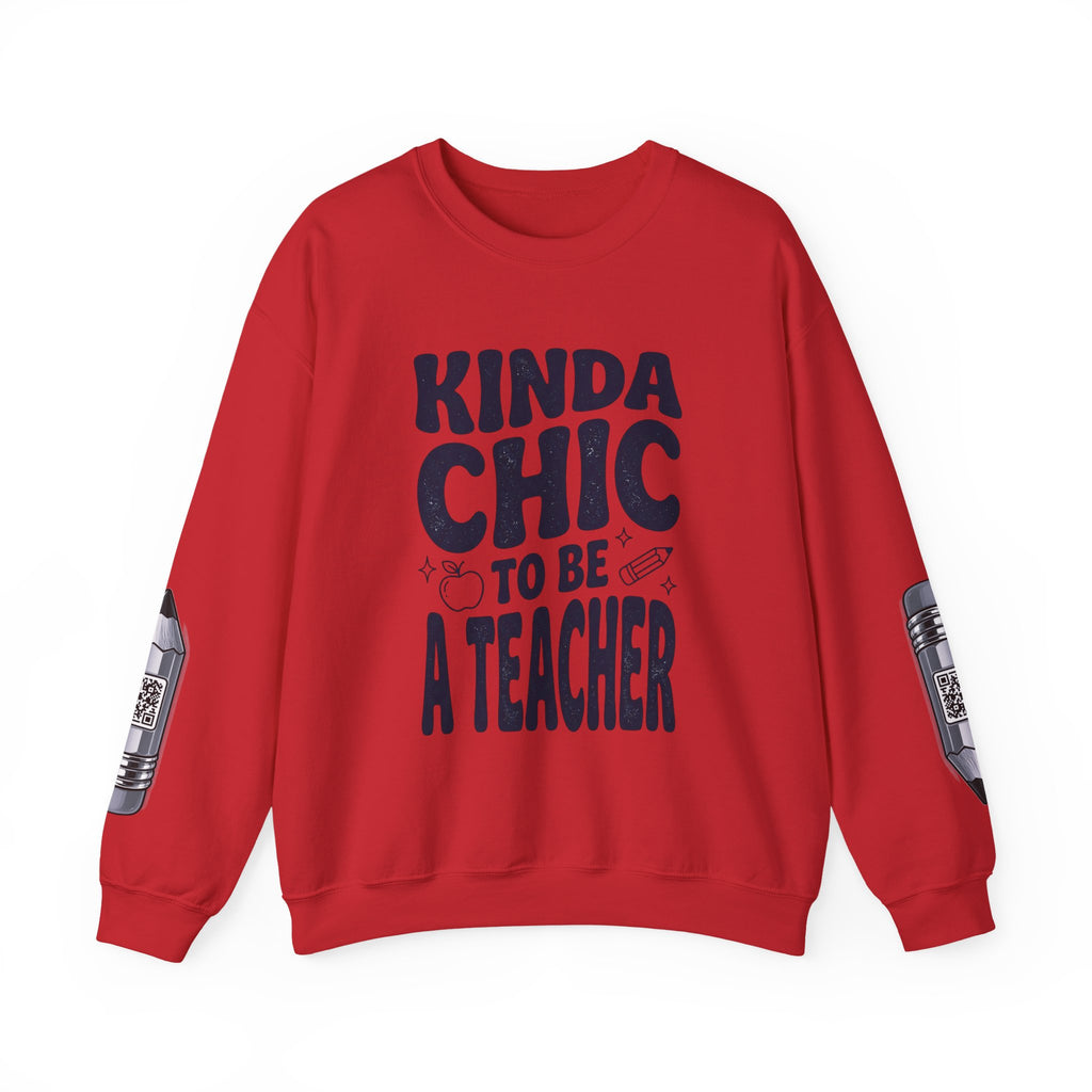 Kinda Chic To Be A Teacher Sweatshirt | Teacher Shirt, School