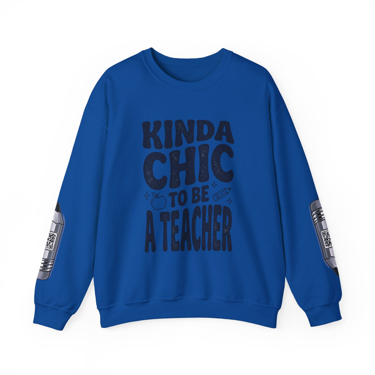 Kinda Chic To Be A Teacher Sweatshirt | Teacher Shirt, School