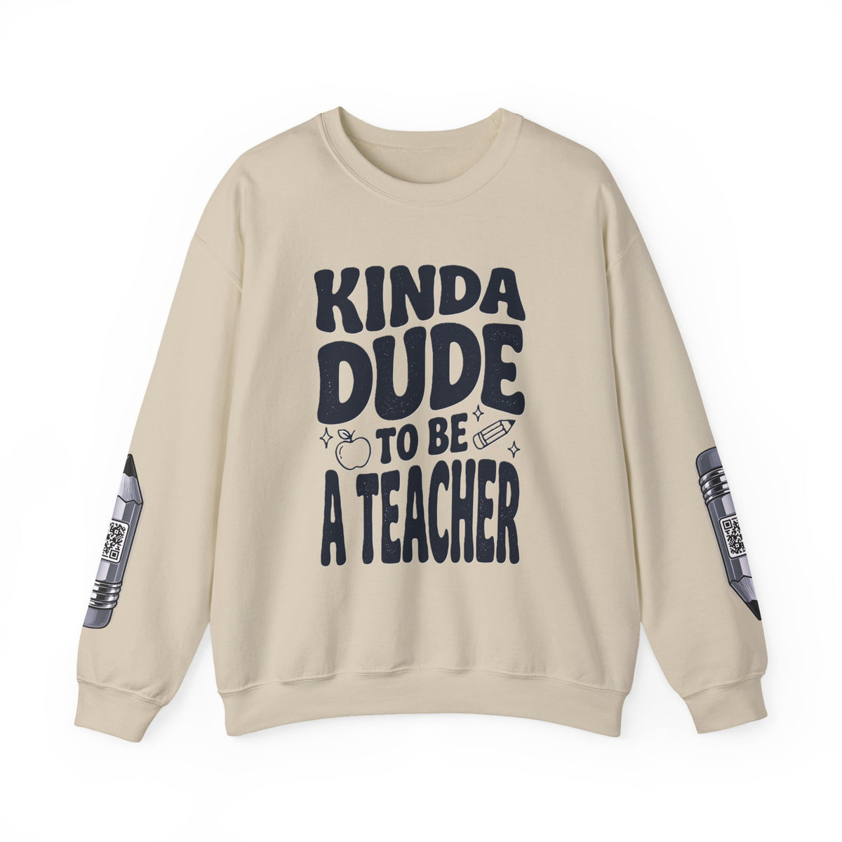 Kinda Dude To Be A Teacher Sweatshirt | Teacher Shirt, School
