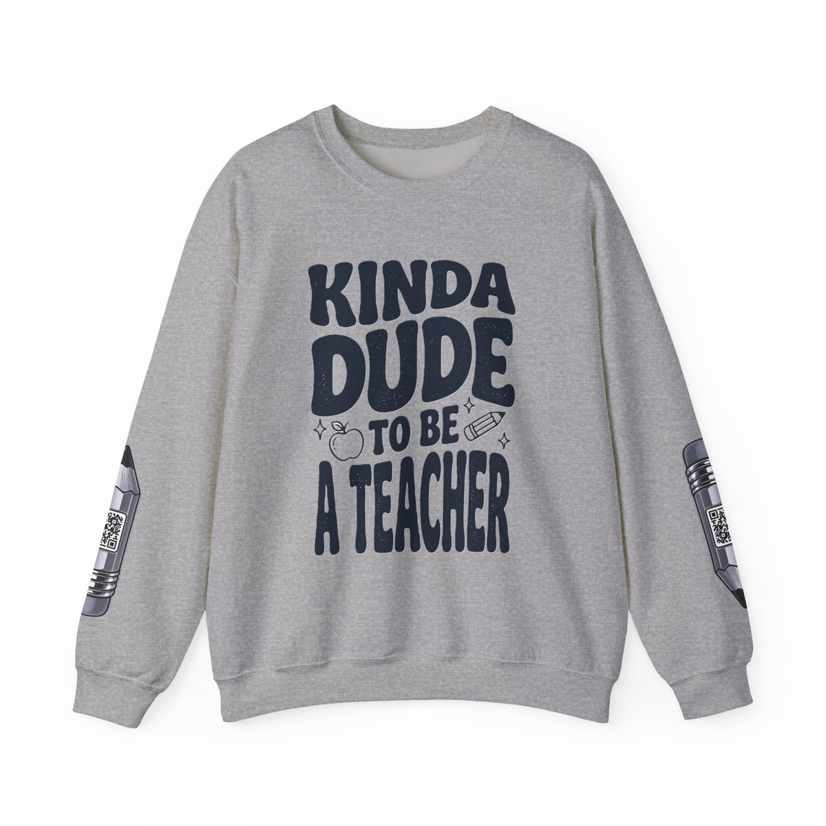 Kinda Dude To Be A Teacher Sweatshirt | Teacher Shirt, School