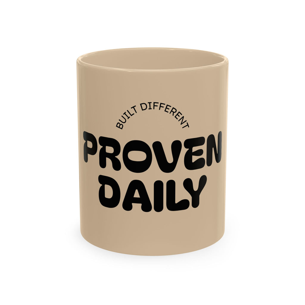 Proven Daily Ceramic Mug — "Built Different est. 2026" Motivational Coffee Cup