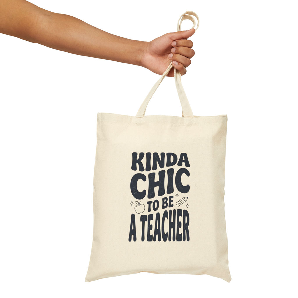 Kinda Chic to Be a Teacher Tote | Teacher Tote Canvas, Typography Teacher Bag